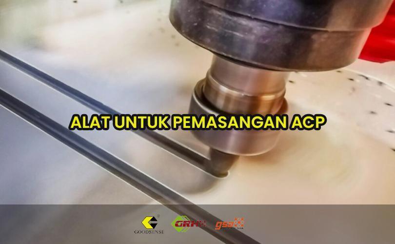 alat untuk pemasangan acp