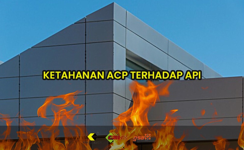 ketahanan acp terhadap api