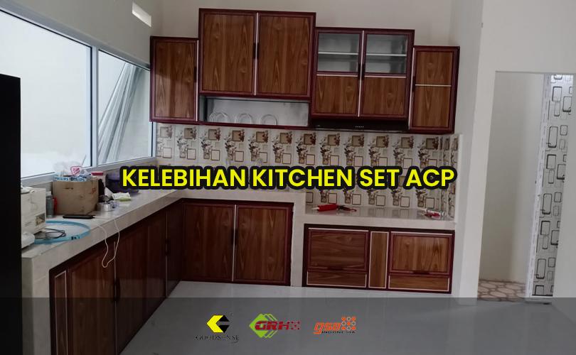 kelebihan kitchen set acp