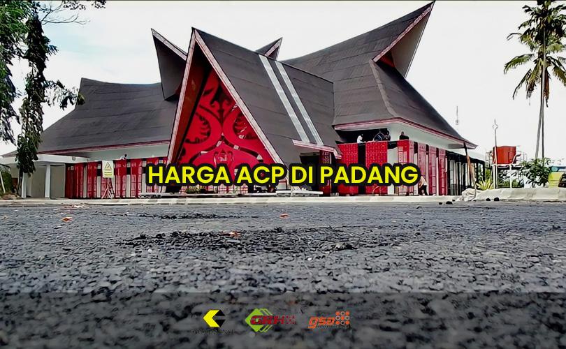 harga acp di padang