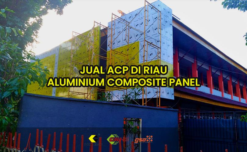 jual acp riau murah