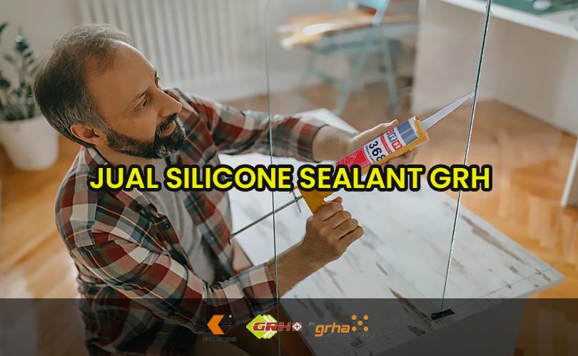 silicone sealant grh