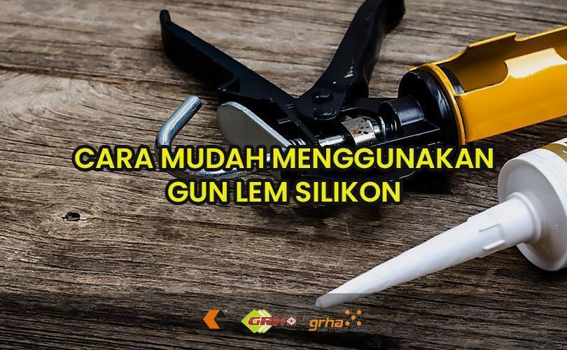 gun lem silikon