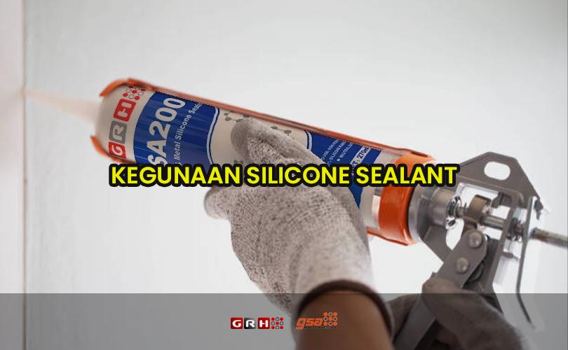 kegunaan silicone sealant