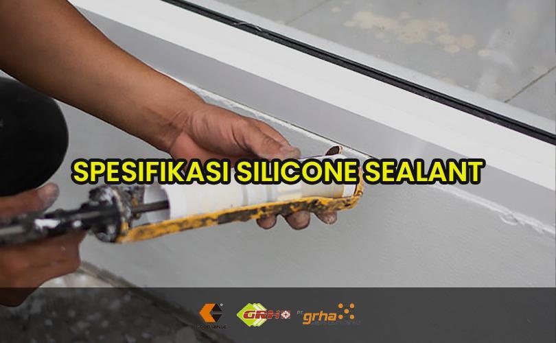 Spesifikasi Silicone Sealant