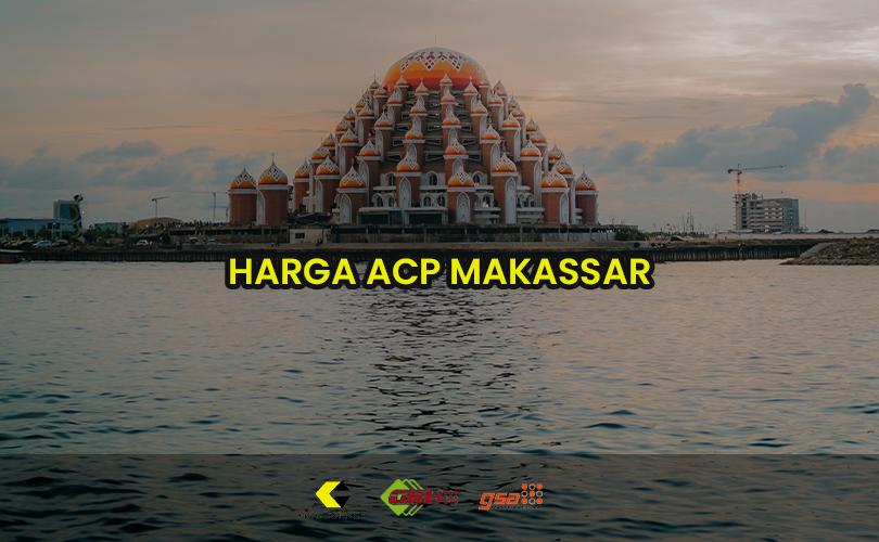 harga acp makassar