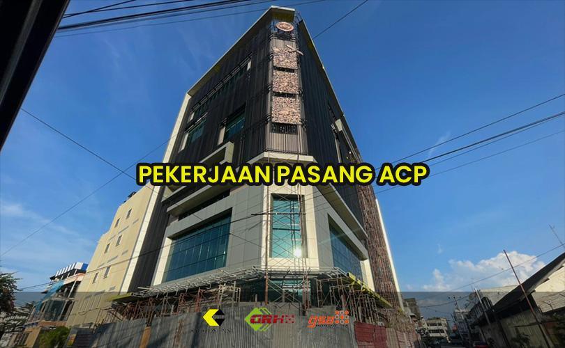 pekerjaan pasang acp