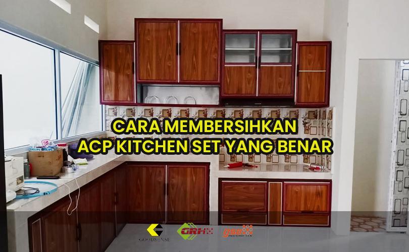 cara membersihkan acp kitchen set