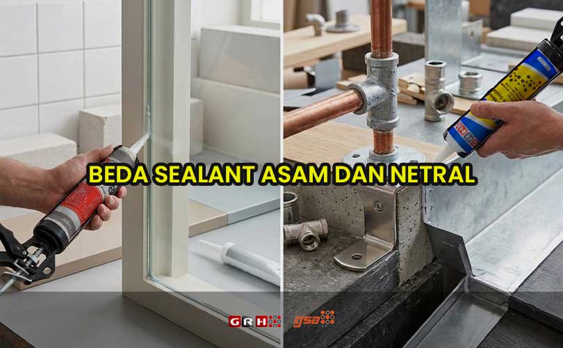 beda sealant asam dan netral