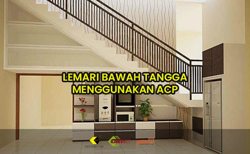 lemari bawah tangga menggunakan acp