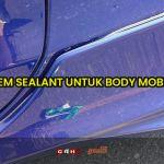 Lem Sealant untuk Body Mobil