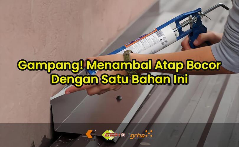 menambal atap bocor