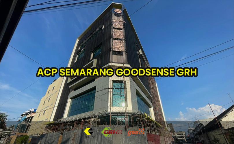 acp semarang goodsense grh