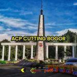 acp cutting bogor