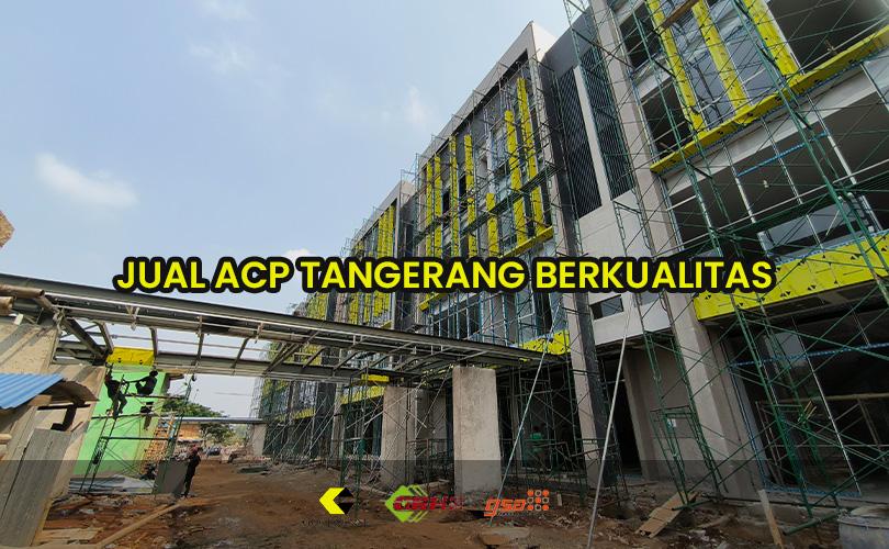 jual acp tangerang berkualitas