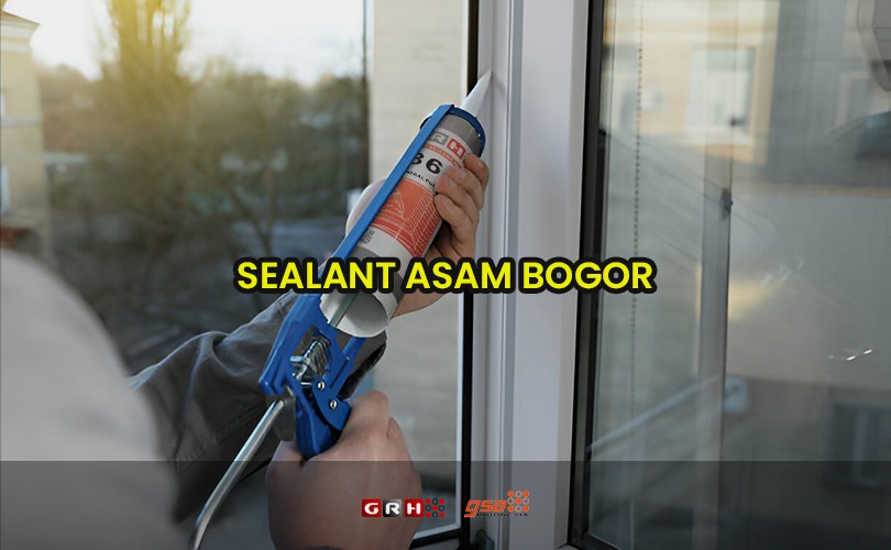 sealant asam bogor