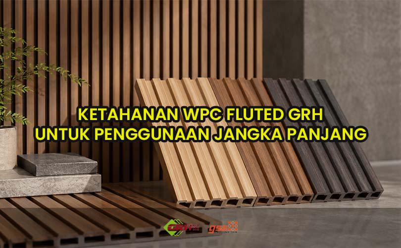 ketahanan wpc fluted grh