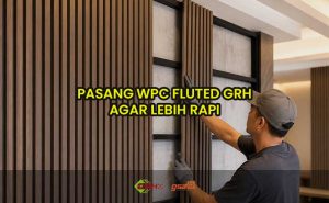 pasang wpc fluted grh