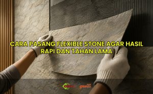 cara pasang flexible stone