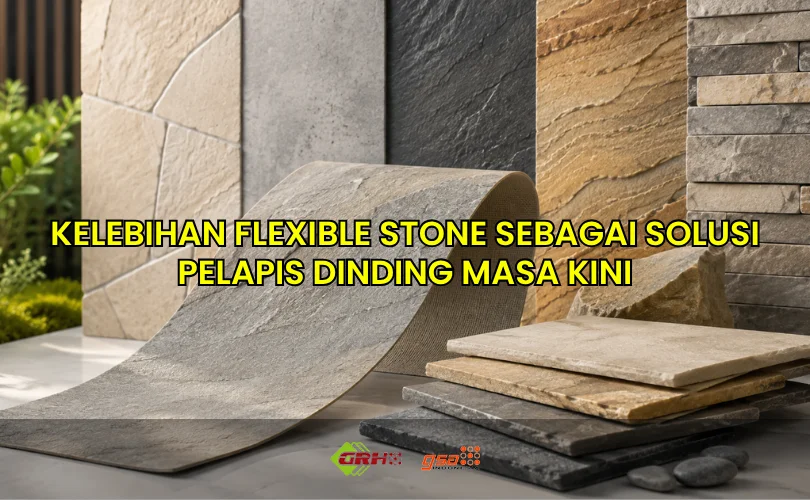kelebihan flexible stone